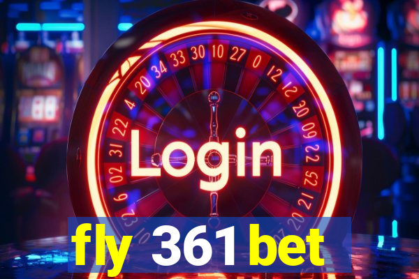 fly 361 bet